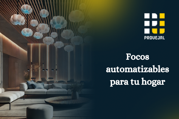Transforma tu hogar con focos automatizables